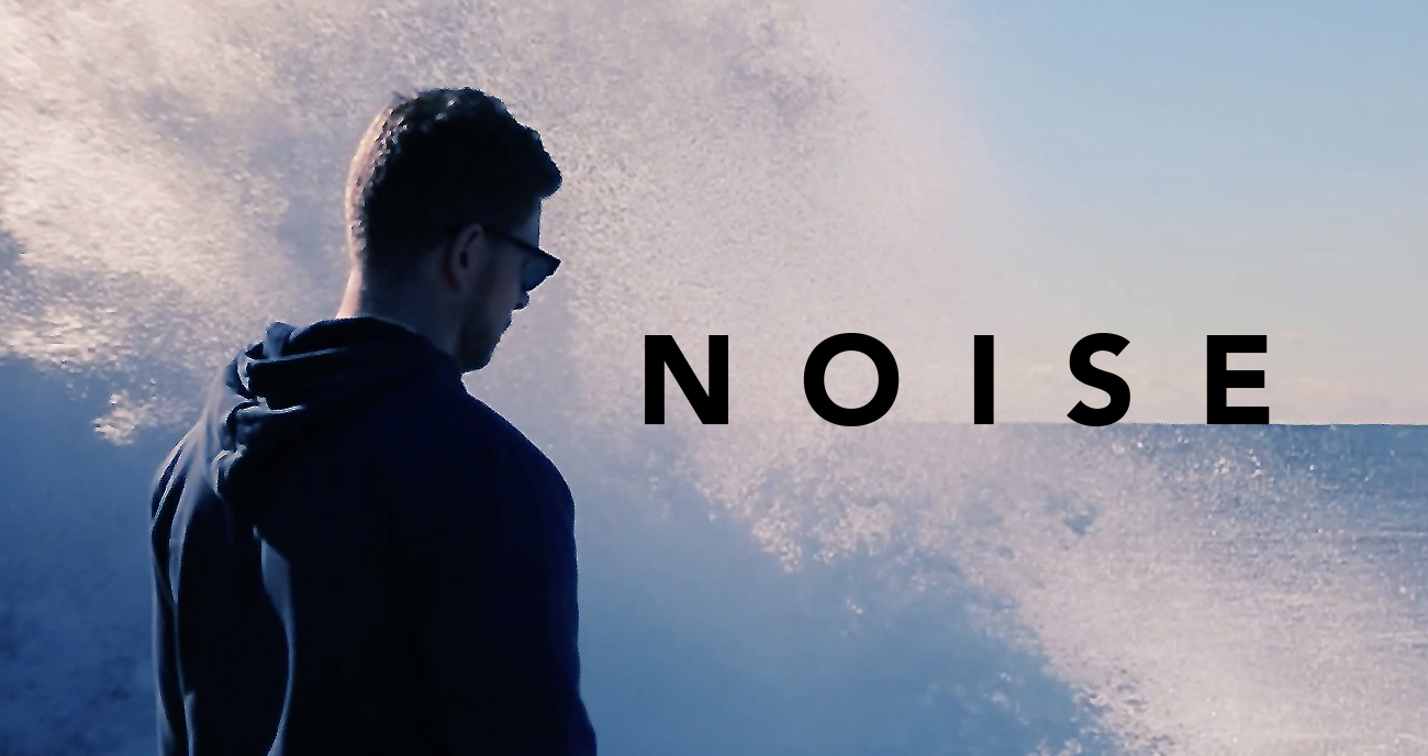 'N O I S E'